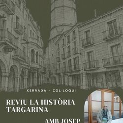 Xerrada: 'Reviu la història targarina', amb Josep Castellà i Gené.