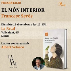 Presentació del llibre 'El món interior' de Francesc Serés