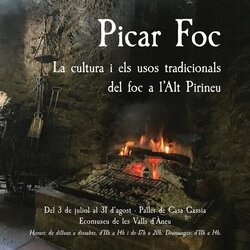 Inauguració de l’exposició “Picar Foc” a l’Ecomuseu de les Valls d’Àneu