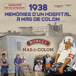 Activitat '1938. Història d’un hospital a Mas de Colom'