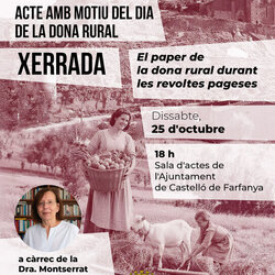 El paper de la dona rural durant les revoltes pageses, a càrrec de la Dra. Montserrat Tura Camafreita