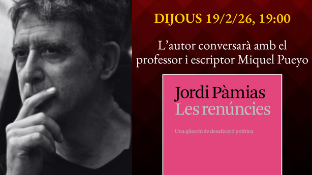 Presentació del llibre 'Les renúncies. Una qüestió de desafecció política'