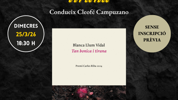 Club de lectura obert per parlar del poemari 'Tan bonica i tirana', de Blanca Llum Vidal