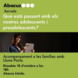 Xerrada 'Què està passant amb els nostres adolescents i preadolescents?'