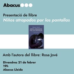 Presentació del llibre 'Niños atrapados por las pantallas'